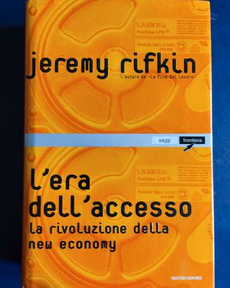 " L' era dell' accesso" J. Rifkin