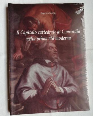 MARIN Il capitolo cattedrale di Concordia(Venezia)