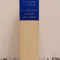 La Grande Guerra Sui Mari. Potter/Nimitz. 1965. 
