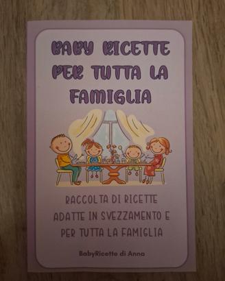 Libro Baby Ricette per tutta la famiglia - Di Anna