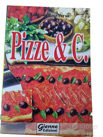 Libro "Pizze & C." Cucina e ricette