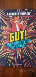 Gut! fisica quantistica per ragazzi
