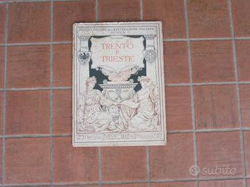 Trento e trieste - ed. spec. all'illustrazione ita