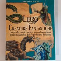 C. Filagrossi Il libro delle creature fantastiche 