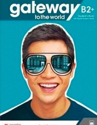 GATEWAY TO THE WORLD B2+ student book