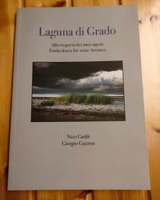 libro "laguna di Grado" di Nico Gaddi e Giorgio Gu