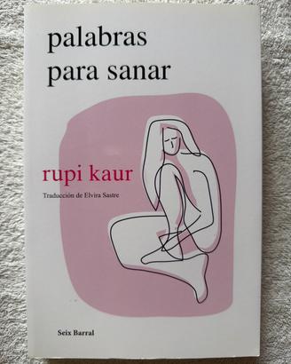 Palabras para sanar - Rupi Kaur