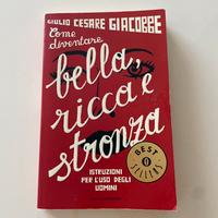 Come diventare bella, ricca e st*on*a