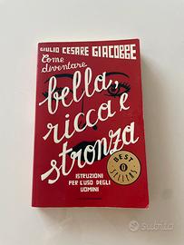 Come diventare bella, ricca e st*on*a