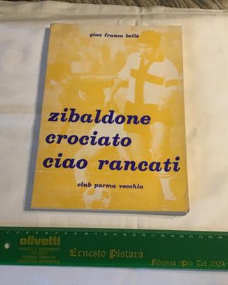 ZIBALDONE crociato Bellè Rancati Parma calcio GIN