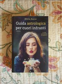 Guida astrologica per cuori infranti, Silvia Zucca