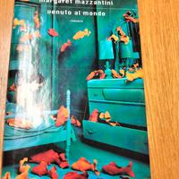 Margaret Mazzantini - Venuto al mondo