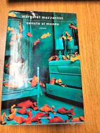 Margaret Mazzantini - Venuto al mondo