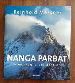 Reinhold Messner - Nanga Parbat - Mondadori 