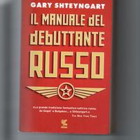 Il manuale del debuttante russo,G.Shteyngart