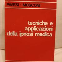Tecniche e applicazioni della ipnosi medica