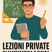 Lezioni private in Matematica e Fisica