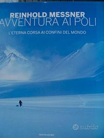 REINHOLD MESSNER   -   AVVENTURA AI POLI