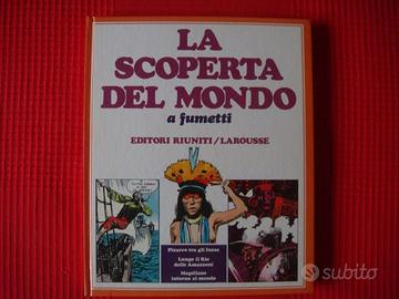 La scoperta del mondo a fumetti N°3 Larousse 1981