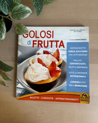 [LIBRO] Silvia Strozzi - Golosi di frutta (Macro)