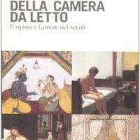 Storia della camera da letto. di Pascal Dibie