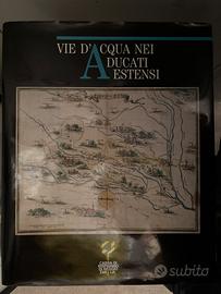Vie d’acqua nei Ducati Estensi