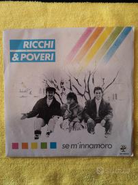 45 giri RICCHI E POVERI - Se m'innamoro