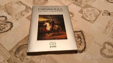 L'epistolario di un re - Carlo Alberto - UTET 1999