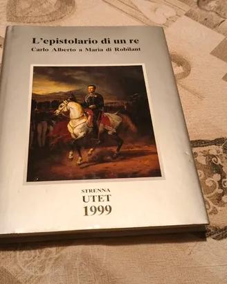 L'epistolario di un re - Carlo Alberto - UTET 1999