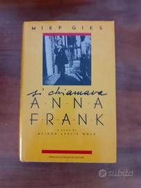 Si chiamava Anna Frank - di Miep Gies