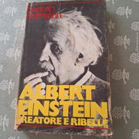 libro Albert Einstein creatore e ribelle 