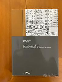 La logistica urbana - flavio boscacci elena maggi