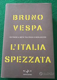 L'Italia Spezzata. Bruno Vespa