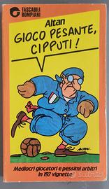Altan, GIOCO PESANTE, CIPPUTI!, Tascabili Bompiani