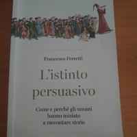 L'istinto persuasivo, Francesco Ferretti