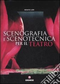 MANUALE DI SCENOGRAFIA E SCENOTECNICA PER TEATRO