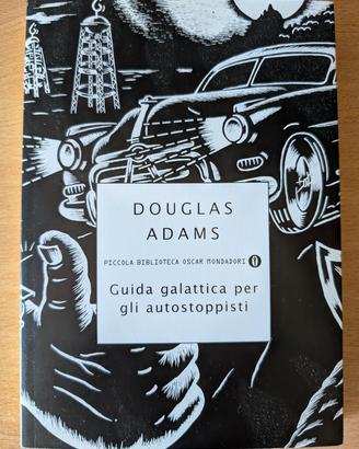 D. Adams - Guida Galattica per Autostoppisti