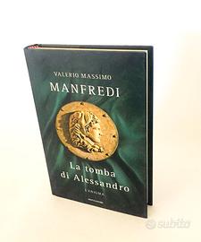 La tomba di Alessandro - Valerio Massimo Manfredi