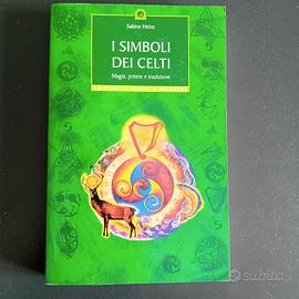 libro I simboli dei Celti. magia, potere e tradizi