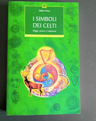 libro I simboli dei Celti. magia, potere e tradizi