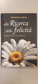 Alla ricerc della felicità - F.Vargas