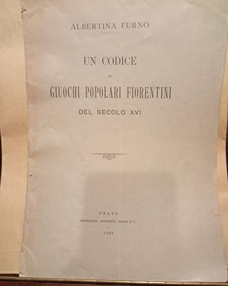 UN  CODICE Giuochi Pop. Fiorentini SEC. XVI