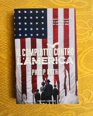 Philip Roth Il complotto contro l’America  Einaudi