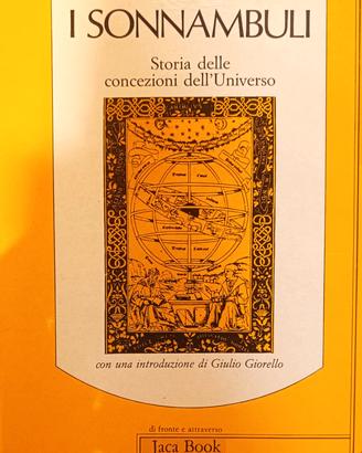Arthur Koestler - I SONNAMBULI - Jaca Book 1990