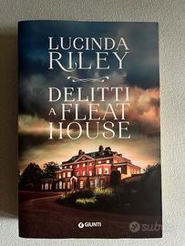 Lucinda Riley - Delitti a Fleat House