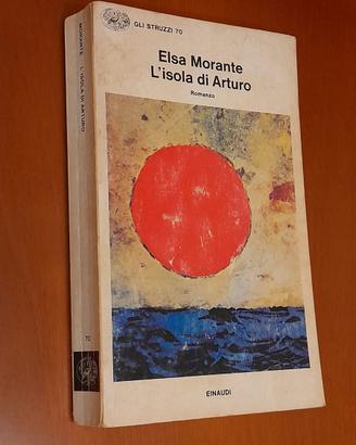 L'isola di Arturo.Elsa Morante. Gli Struzzi.
