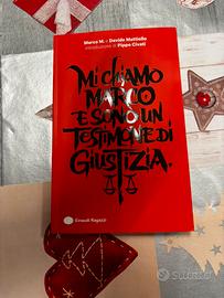 Mi chiamo marco e sono un testimone di giustizia