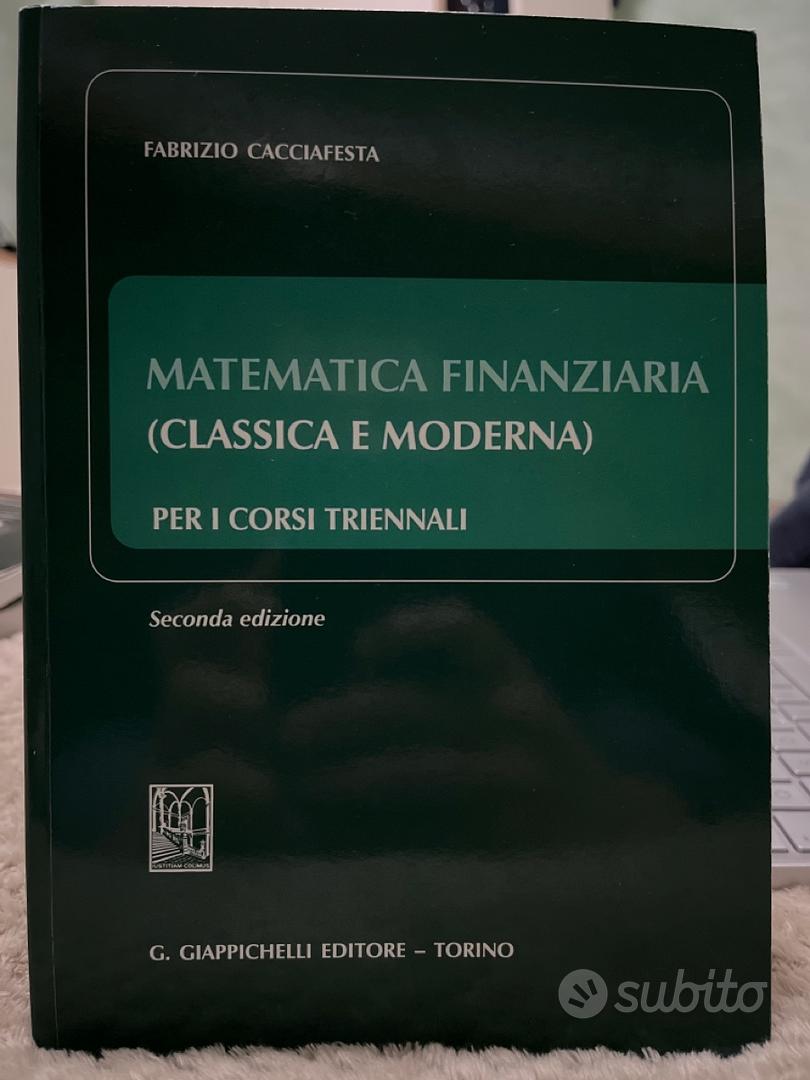 Matematica finanziaria di Fabrizio Cacciafesta - Libri e Riviste In vendita  a Viterbo