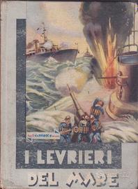 I levrieri del mare Giugno 1942 N. Quintavalle