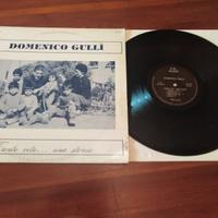 DOMENICO GULLI'-DISCO VINILE LP 33 GIRI-TANTE VITE